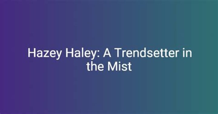 Exploring Hazey Haley: The Allure of OnlyFans Free Content